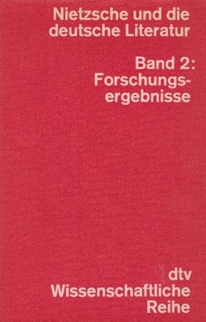 Bild des Verkufers fr Nietzsche und die deutsche Literatur. Band 2: Forschungsergebnisse. zum Verkauf von La Librera, Iberoamerikan. Buchhandlung