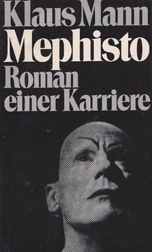 Imagen del vendedor de Mephisto. Roman einer Karriere. a la venta por La Librera, Iberoamerikan. Buchhandlung