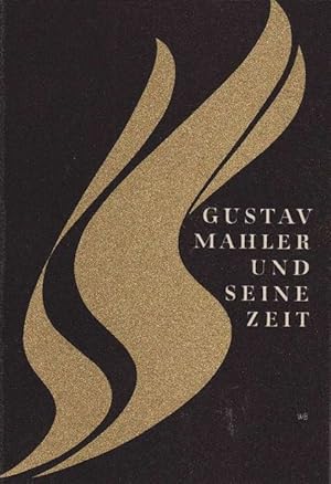 Image du vendeur pour Gustav Mahler und seine Zeit. Katalog. mis en vente par La Librera, Iberoamerikan. Buchhandlung