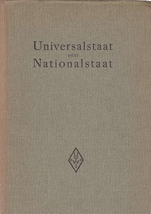 Immagine del venditore per Universalstaat oder Nationalstaat. Macht und Ende des Ersten deutschen Reiches. Die Streitschriften zur deutschen Kaiserpolitik des Mittelalters. venduto da La Librera, Iberoamerikan. Buchhandlung