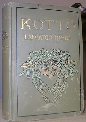 KOTTO. Being japanese curios, with sundry cobwebs. With illustrations by Genjiro Yeto.