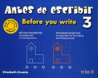 Seller image for Antes de escribir 3 (Before you write). Mtodo psicomotriz de preparacin a la lectoescritura. for sale by Espacio Logopdico