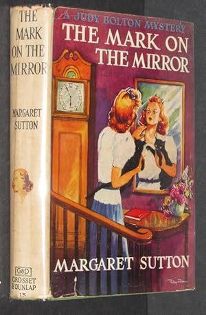 The Mark On The Mirror, A Judy Bolton Mystery (#15)