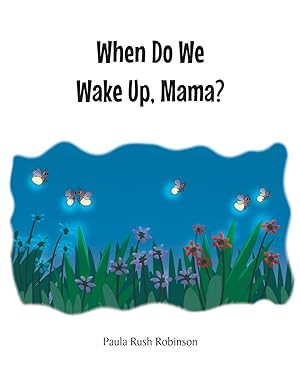 Immagine del venditore per When Do We Wake Up, Mama? venduto da moluna