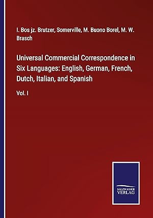 Immagine del venditore per Universal Commercial Correspondence in Six Languages: English, German, French, Dutch, Italian, and Spanish venduto da moluna