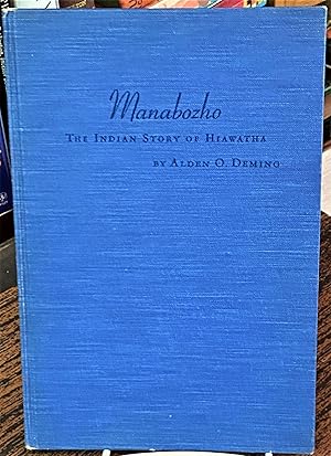 Imagen del vendedor de Manabozho, The Indian's Story of Hiawatha a la venta por My Book Heaven