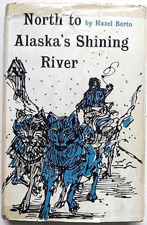 North to Alaska's Shining River