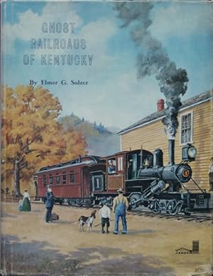 Imagen del vendedor de Ghost Railroads of Kentucky a la venta por Martin Bott Bookdealers Ltd