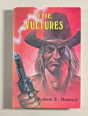 Seller image for The Vultures by Robert E. Howard (First Edition) Steve Fabian Art for sale by Heartwood Books and Art