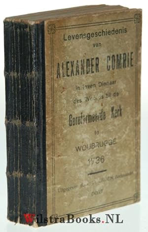 Seller image for Convoluut met 8 schaarse werkjes. 1) Levensgeschiedenis van Alexander Comrie; 2) Gezelle Meerburg - Over het bidden; 3) Huntington - Onschuldig spel; 4) Betsy - Leven uit den dood; 5) Genade betoond in Pieter Versluys; 6) H.H.Middel - Treurigste staat der geloovigen; 7) D.A. Detmar - De keus van Ruth; 8) Kleine gedachtenis van onzen vriend Jan de Ruiter Gz. for sale by WilstraBooks.NL