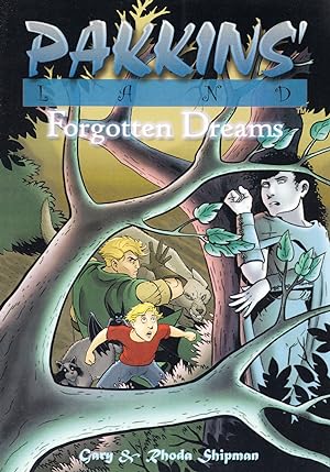 Pakkins' Land : Forgotten Dreams : Volume 3 :