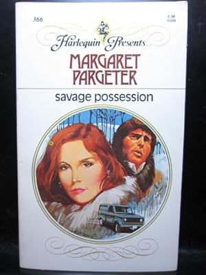 Seller image for SAVAGE POSSESSION (Harlequin Presents #366) for sale by The Book Abyss