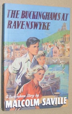 Seller image for The Buckinghams at Ravenswyke for sale by Nigel Smith Books