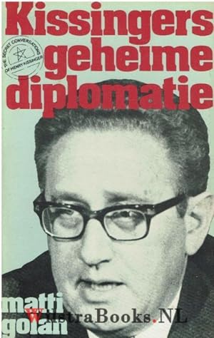 Seller image for Kissingers Geheime Diplomatie for sale by WilstraBooks.NL