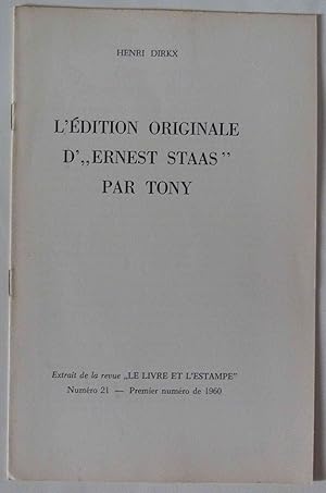 L'édition originale d'"Ernest Staas" par Tony . Extrait de la revue "Le Livre et l'Estampe" Numér...