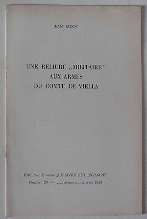 Une reliure "militaire" aux armes du comte de Viella . Extrait de la revue "Le Livre et l'Estampe...