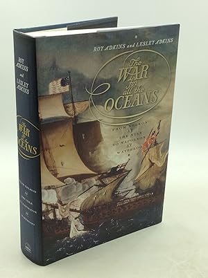 Seller image for THE WAR FOR ALL THE OCEANS: From Nelson at the Nile to Napoleon at Waterloo for sale by Kubik Fine Books Ltd., ABAA