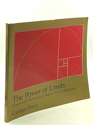 Seller image for THE POWER OF LIMITS: Proportional Harmonies in Nature, Art and Architecture for sale by Kubik Fine Books Ltd., ABAA