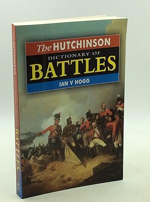 THE HUTCHINSON DICTIONARY OF BATTLES