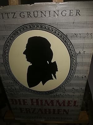 Bild des Verkufers fr Die Himmel erzhlen, ein Joseph Haydn Buch zum Verkauf von Verlag Robert Richter