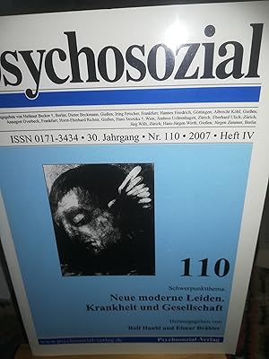 Seller image for Psychosozial, 30. Jahrgang, Nr. 110, 2007, Heft IV, Neue moderne Leiden. Krankheit und Gesellschaft for sale by Verlag Robert Richter
