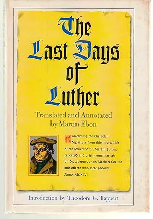 Imagen del vendedor de The Last Days of Luther a la venta por Dan Glaeser Books