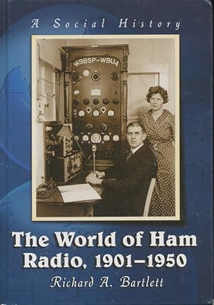 The world of ham radio, 1901-1950 : a social history