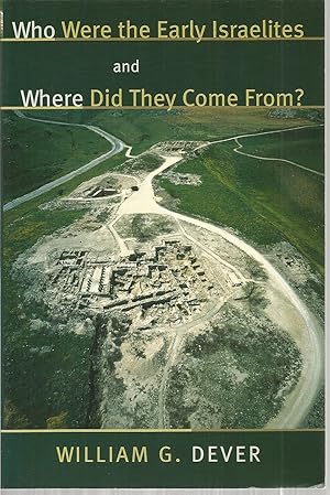 Immagine del venditore per Who Were the Early Israelites and Where Did They Come From? venduto da The Book Junction
