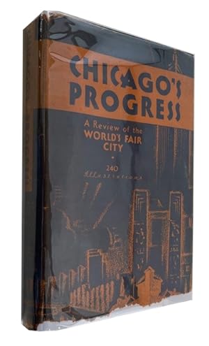 Image du vendeur pour Chicago's Progress: A Review of the World's Fair City mis en vente par McBlain Books, ABAA