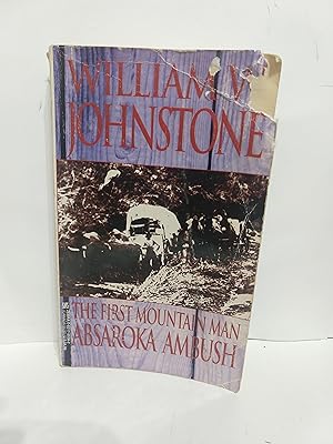 Bild des Verkufers fr Absaroka Ambush (First Mountain Man #3) zum Verkauf von Fleur Fine Books