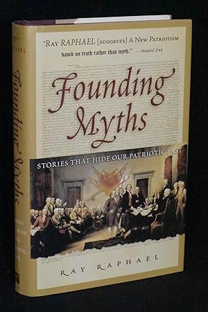 Imagen del vendedor de Founding Myths: Stories That Hide Our Patriotic Past a la venta por Books by White/Walnut Valley Books