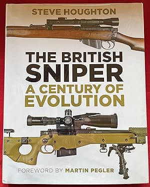 THE BRITISH SNIPER: A CENTURY OF EVOLUTION