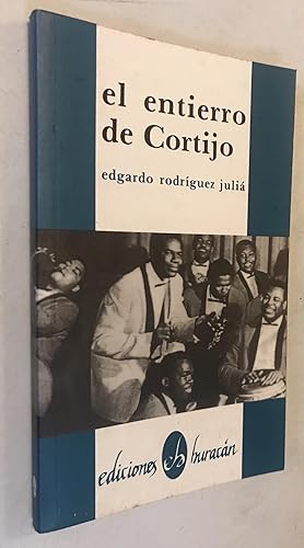 Imagen del vendedor de El entierro de Cortijo (6 de octubre de 1982) (Coleccion La nave y el puerto) (Spanish Edition) 1a edition by Edgardo Rodriguez Julia (2006) Paperback a la venta por Once Upon A Time