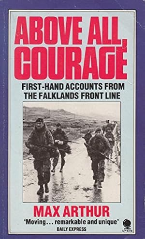 Imagen del vendedor de Above All Courage: First Hand Accounts from the Falklands Front Line a la venta por WeBuyBooks