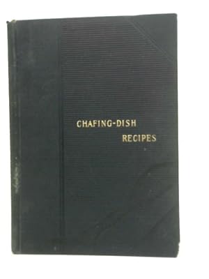 Seller image for Chafing Dish Recipes for sale by World of Rare Books