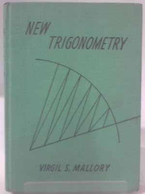 Bild des Verkufers fr New Trigonometry,: Including the Elements of Spherical Trigonometry zum Verkauf von World of Rare Books