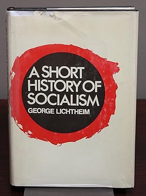 Seller image for A Short History of Socialism for sale by Spellbinder Books