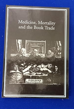 Medicine, Mortality, and the Book Trade.