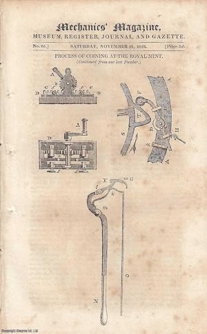 Seller image for Process of Coining at the Royal Mint Continued; Vallance's Cross-Cutting Saw; Durnal Motions of the Barometer; Practical Geometry Part II by T. S. Davis, etc. Featured in Mechanics Magazine, Museum, Register, Journal and Gazette. Issue No.65. Published by November 20, 1824. 1824. for sale by Cosmo Books