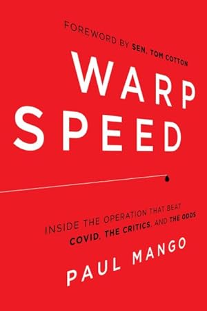 Imagen del vendedor de Warp Speed : Inside the Operation That Beat Covid, the Critics, and the Odds a la venta por GreatBookPrices