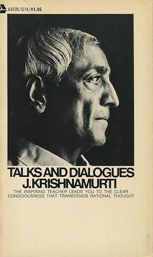 Talks And Dialogues: J. Krishnamurti