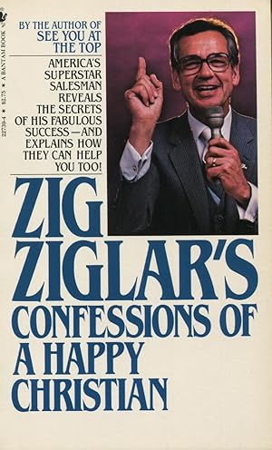 Seller image for Zig Ziglar's Confessions Of A Happy Christian for sale by Kenneth A. Himber