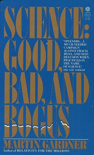 Seller image for Science: Good, Bad and Bogus for sale by Kenneth A. Himber