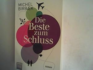 Seller image for Die Beste zum Schluss: Roman for sale by ANTIQUARIAT FRDEBUCH Inh.Michael Simon
