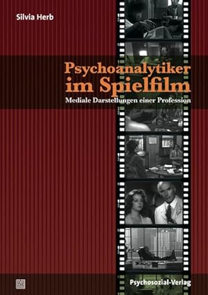 Bild des Verkufers fr Psychoanalytiker im Spielfilm Mediale Darstellungen einer Profession zum Verkauf von Bunt Buchhandlung GmbH