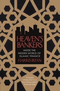 Imagen del vendedor de Heaven's Bankers : Inside the Hidden World of Islamic Finance a la venta por GreatBookPricesUK