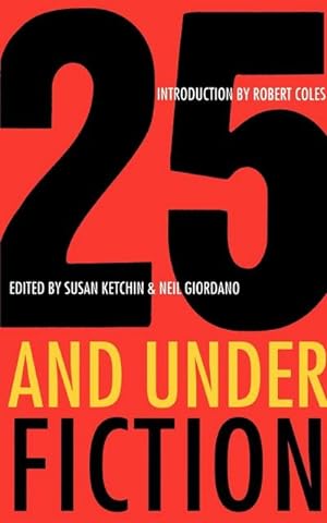 Seller image for 25 and Under/Fiction for sale by AHA-BUCH GmbH