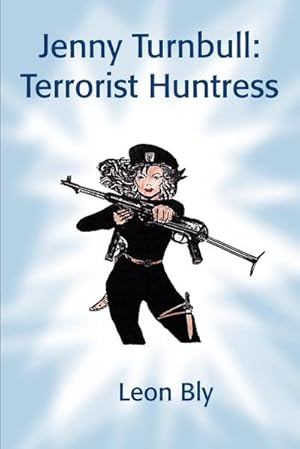 Imagen del vendedor de Jenny Turnbull : Terrorist Huntress a la venta por AHA-BUCH GmbH