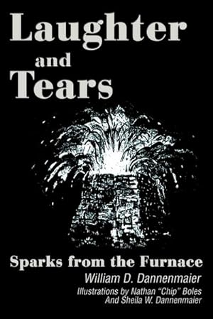 Immagine del venditore per Laughter and Tears : Sparks from the Furnace venduto da AHA-BUCH GmbH