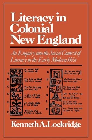 Seller image for Literacy in Colonial New England an Enquiry Into the Social Context of Literacy in the Early Modern West for sale by AHA-BUCH GmbH